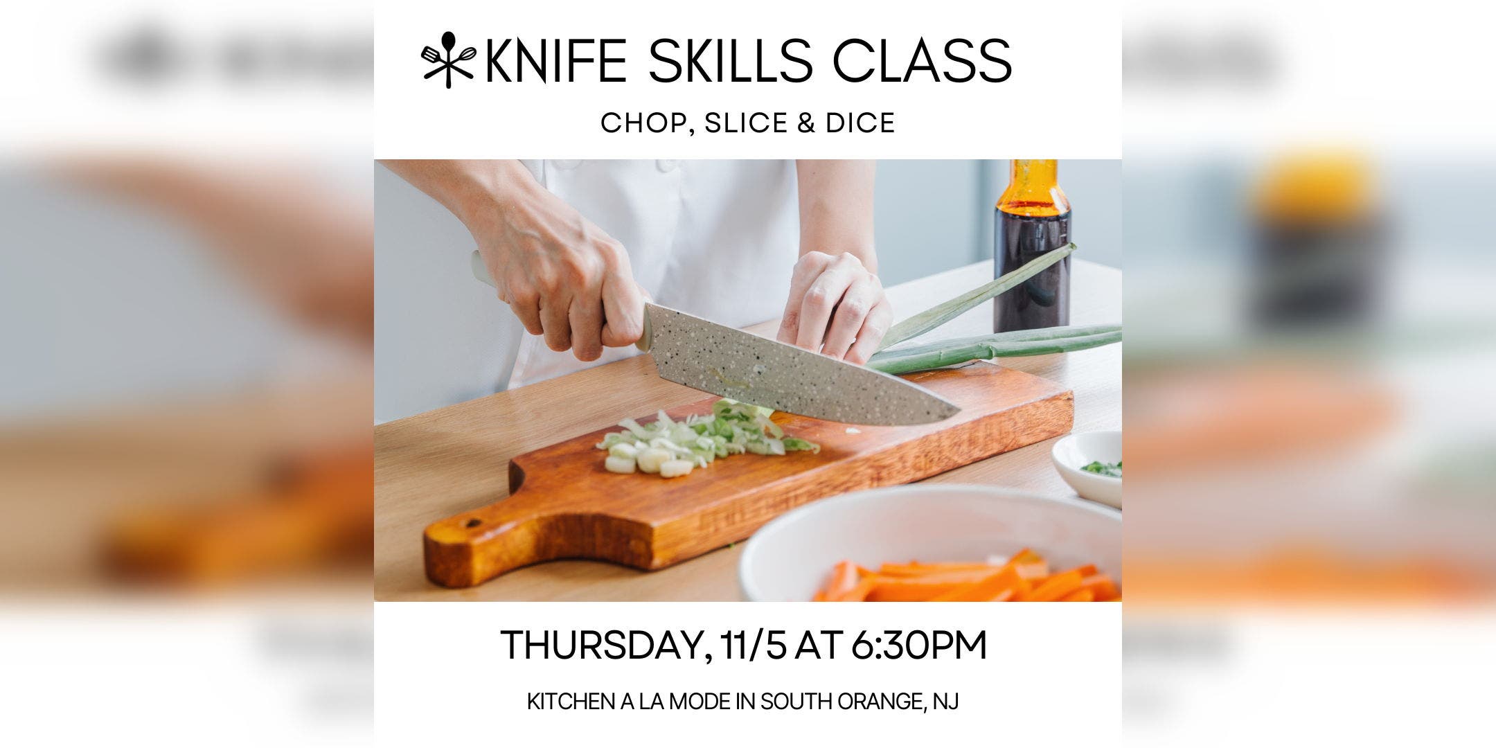 Knife Skills- Thursday November 5th 6:30pm