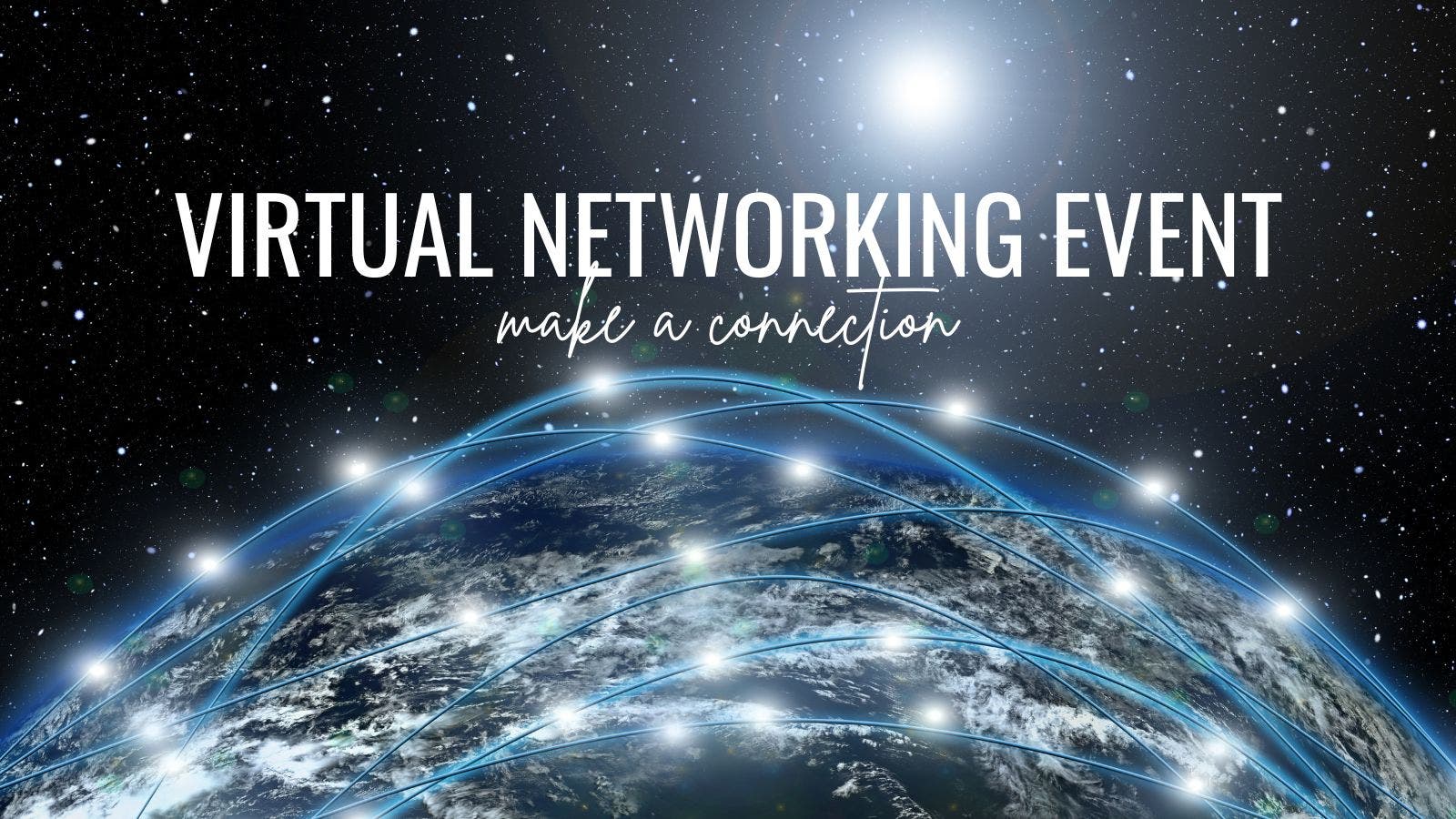 Make a Connection: Virtual Networking Event