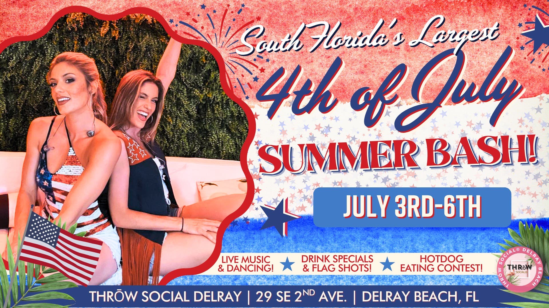 South Florida's BIGGEST 4TH OF JULY Weekend Party @ THRōW Social Delray!