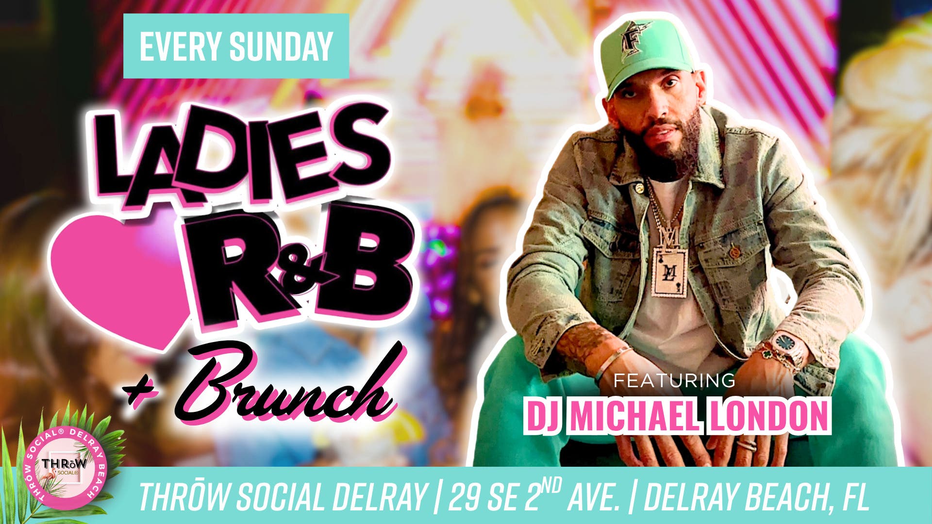 R&B Beats, Brunch & Bottomless with Michael London @ THRōW Social Delray!