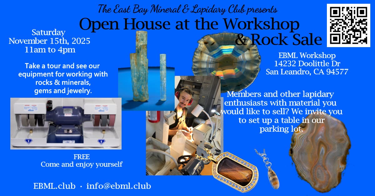 East Bay Mineral & Lapidary Club Open House