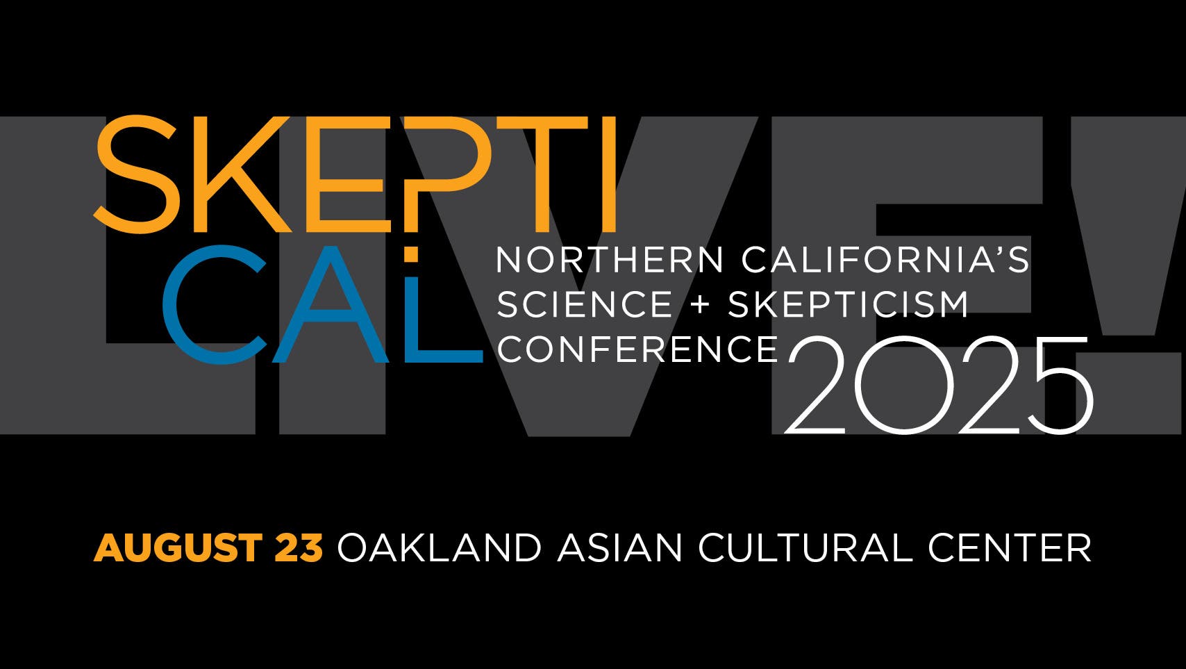 Bay Area Skeptics presents "SkeptiCal 2025: Science Over Superstition"