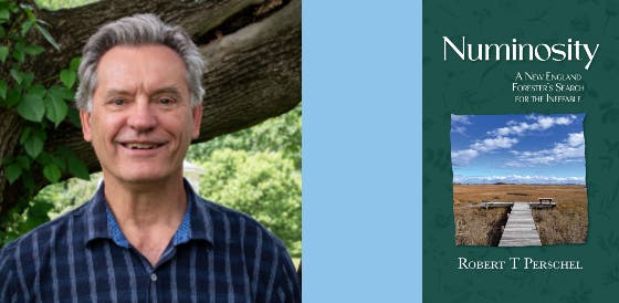 Author Event: Bob Perschel "Numinosity: A New England Forester's Search For The Ineffable"