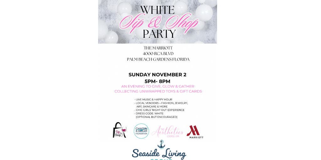 Sip & Shop Marketplace:White Party at Marriott Palm Beach Gardens