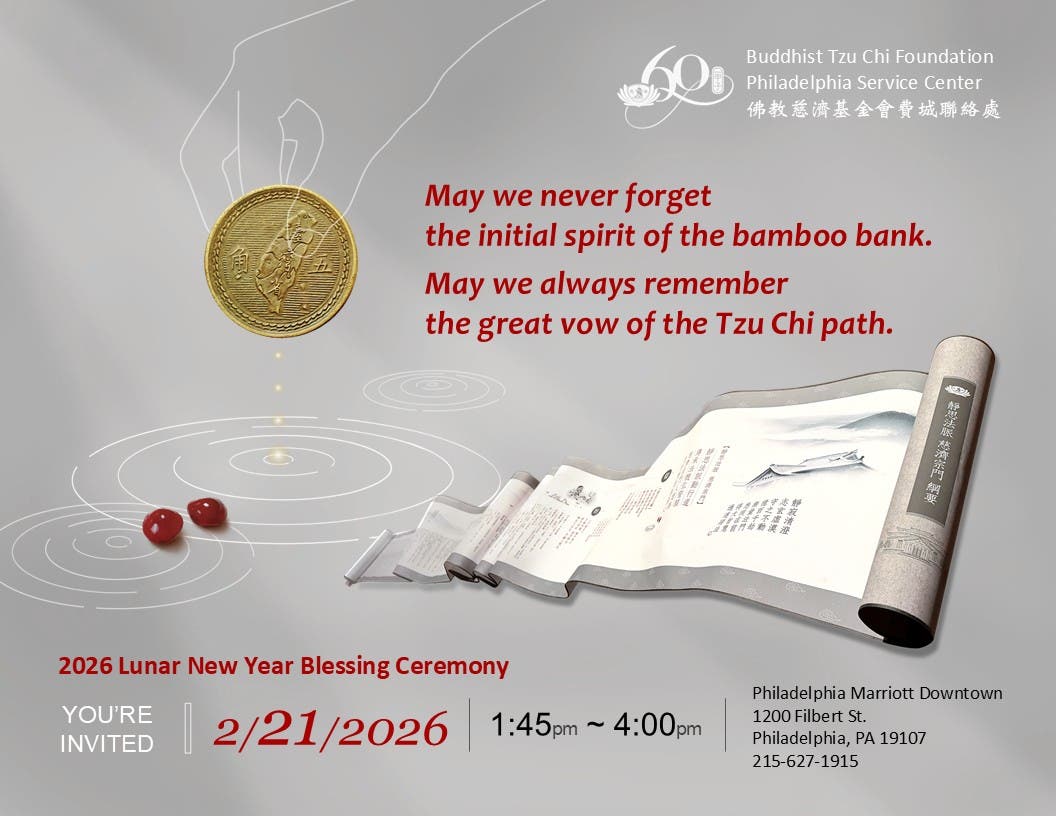Tzu Chi Philadelphia To Hold Lunar New Year Blessing Ceremony