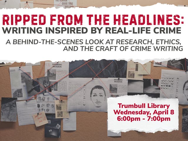 Apr 8 | Ripped from the Headlines: Writing Fiction and Nonfiction ...