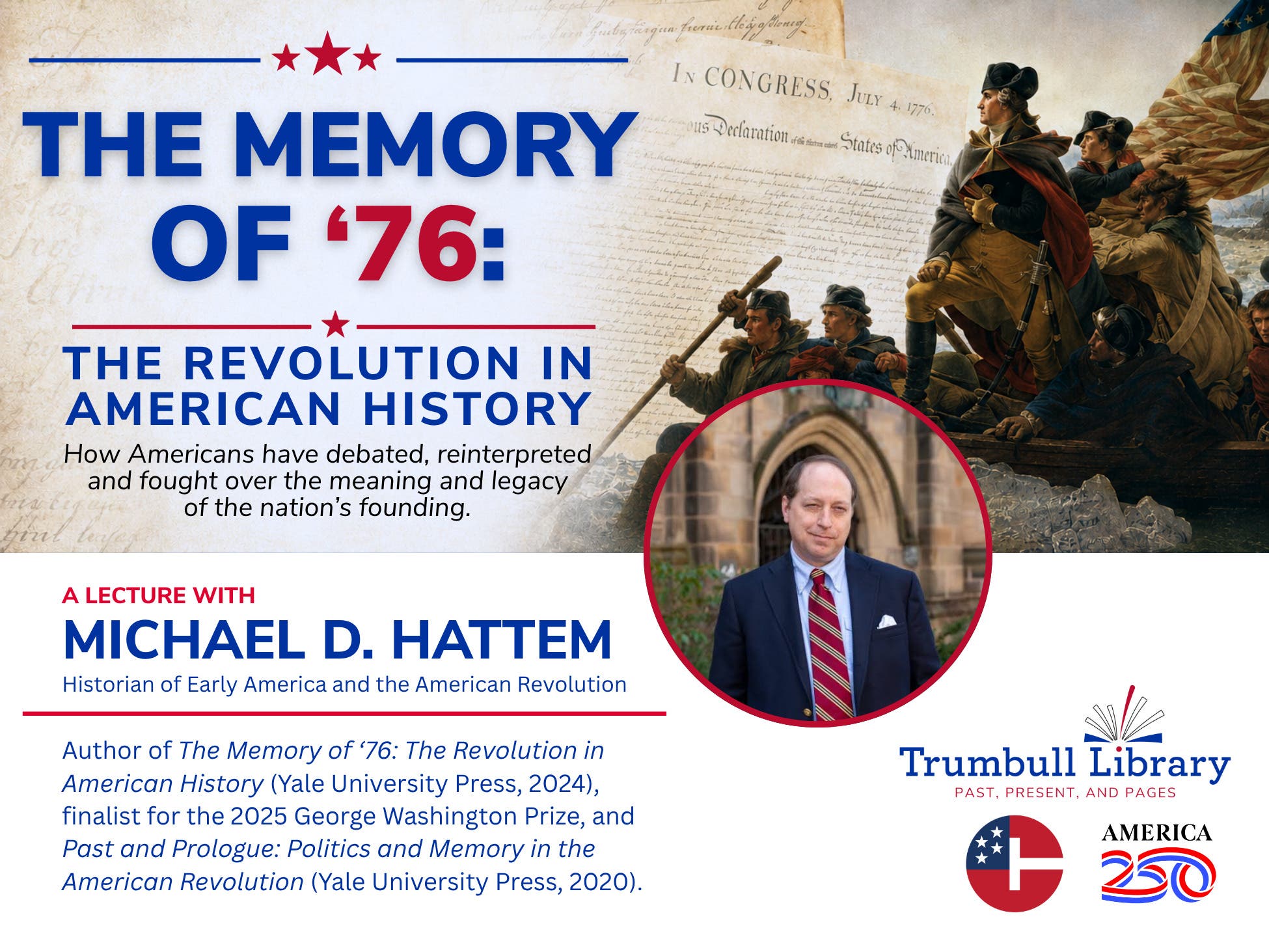 History Lecture - The Memory of '76: The Revolution in American History