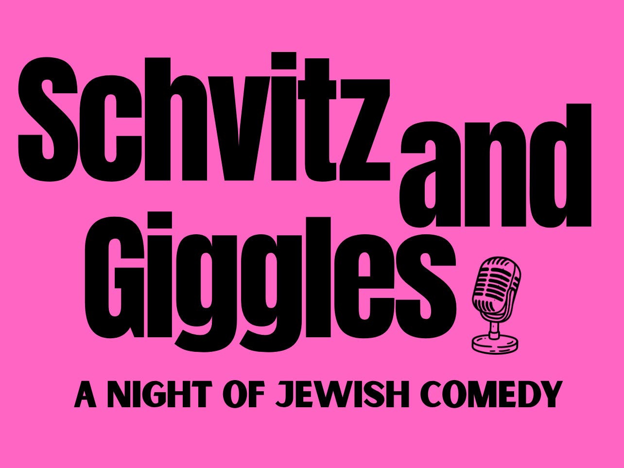 Schvitz & Giggles: A Night of Jewish Comedy