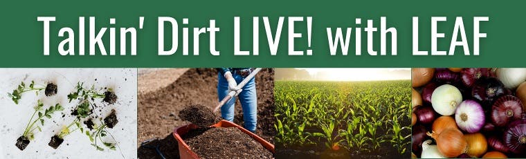 Talkin’ Dirt LIVE! With LEAF