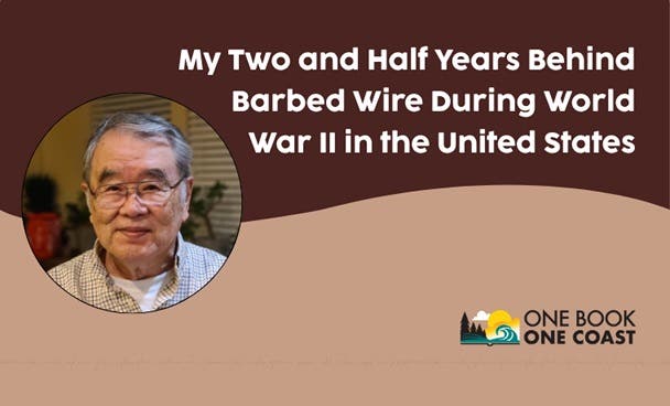 My Two and Half Years Behind Barbed Wire During World War II in the United States