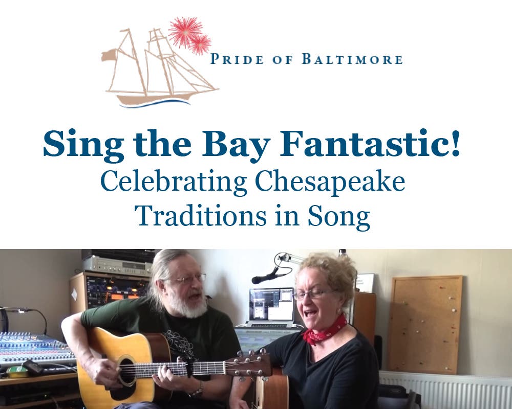 Sing the Bay Fantastic! Celebrating Chesapeake Traditions in Song