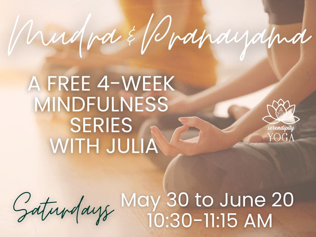 Mudra + Pranayama FREE 4-week Mindfulness Series