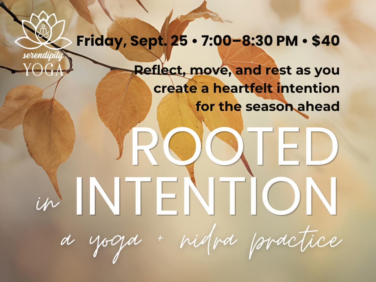 Rooted in Intention | A Yoga + Nidra Practice