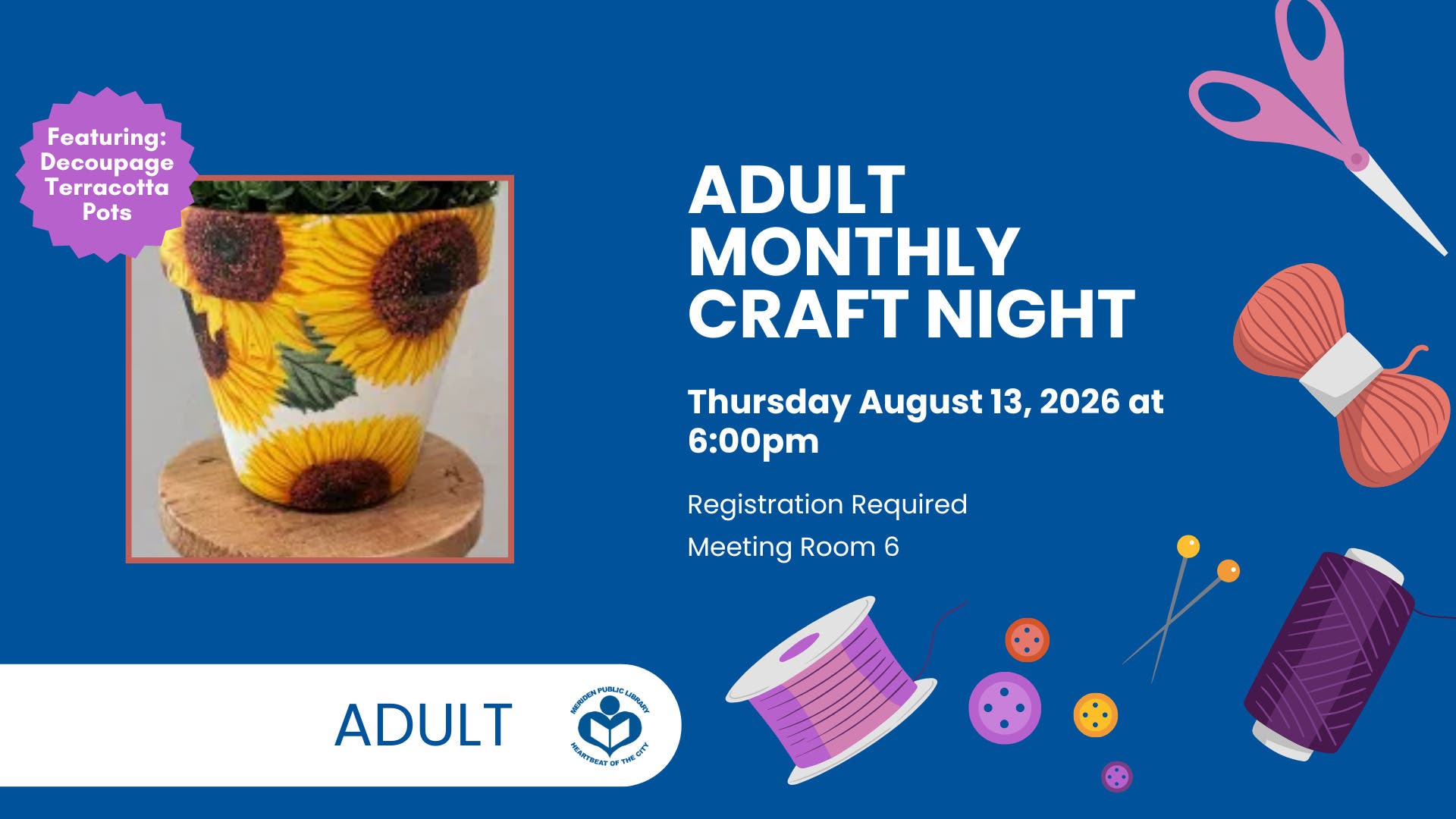 Adult Monthly Craft Night - Decoupage Terracotta Pots