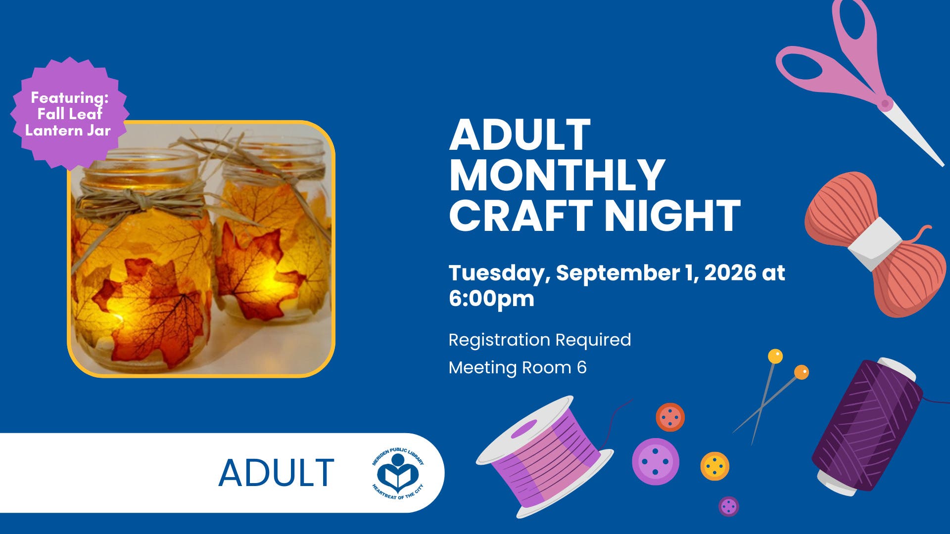 Adult Monthly Craft Night: Fall Leaf Lantern Jar