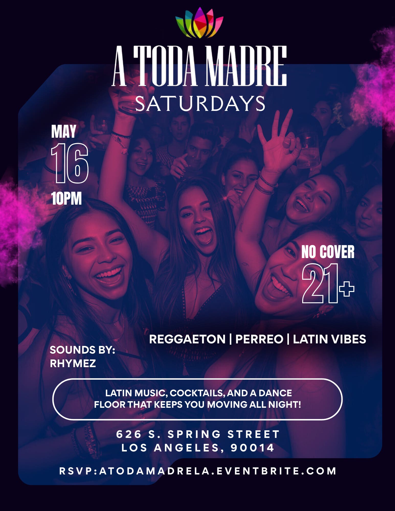 A Toda Madre Saturdays (Reggaeton + Latin Vibes) DTLA
