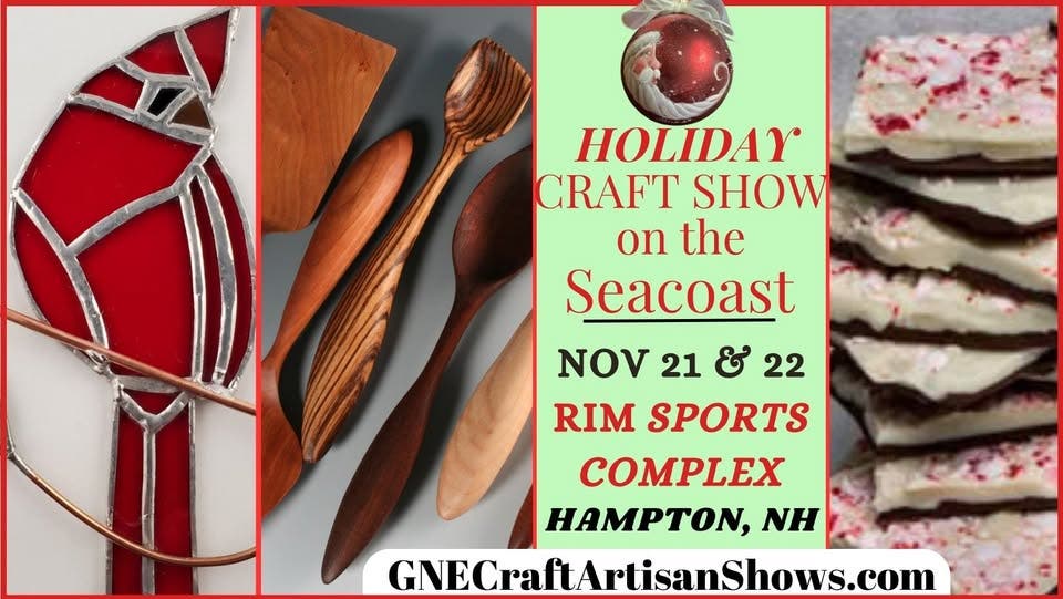 Nov. 21/22 Holiday Craft & Artisan Show on the Seacoast - Hampton, NH