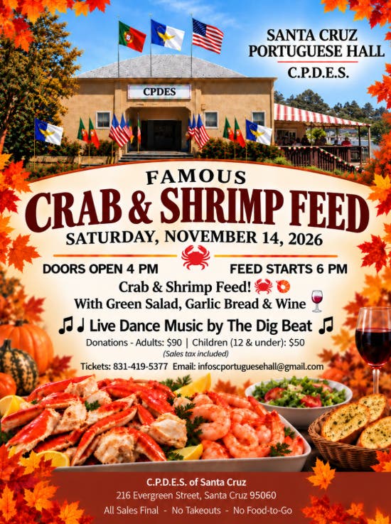Santa Cruz Portuguese Hall "Famous" Crab and Shrimp Feed, Nov 14th