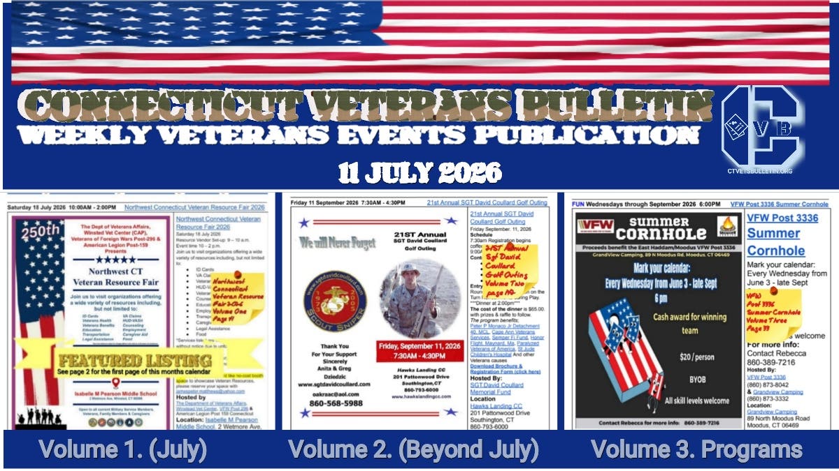 edition of the Connecticut Veterans Bulletin! Featuring over 300 events and essential resources for