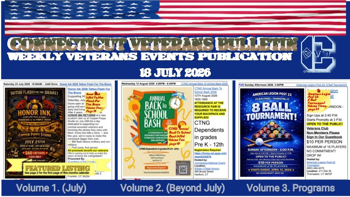 The 18 July 2026 Connecticut Veterans Bulletin is live!