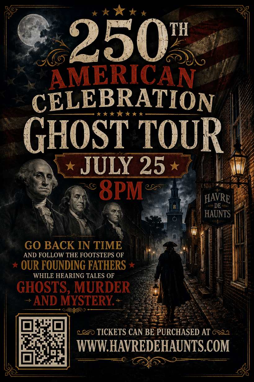 Havre de Haunts 250th Ghost Tour