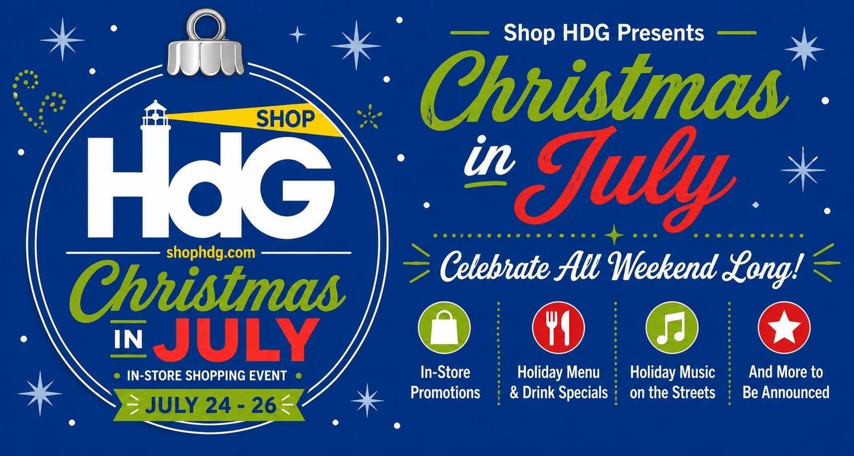ShopHDG – Christmas in July - July 24 - July 26