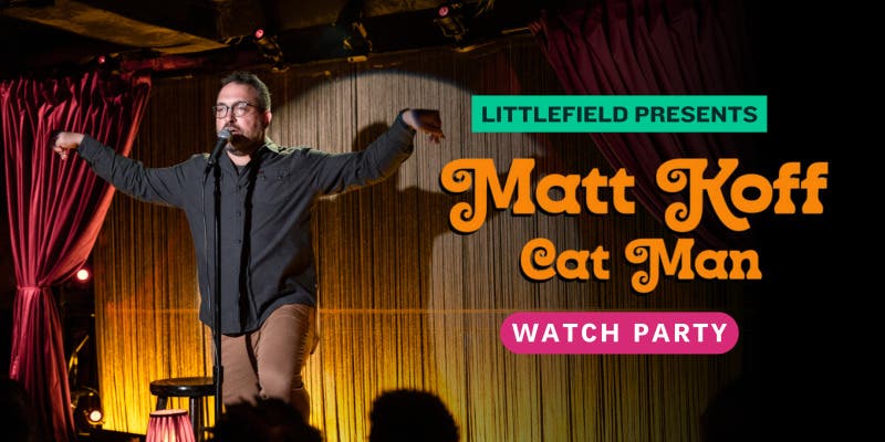 Matt Koff: CAT MAN Watch Party
