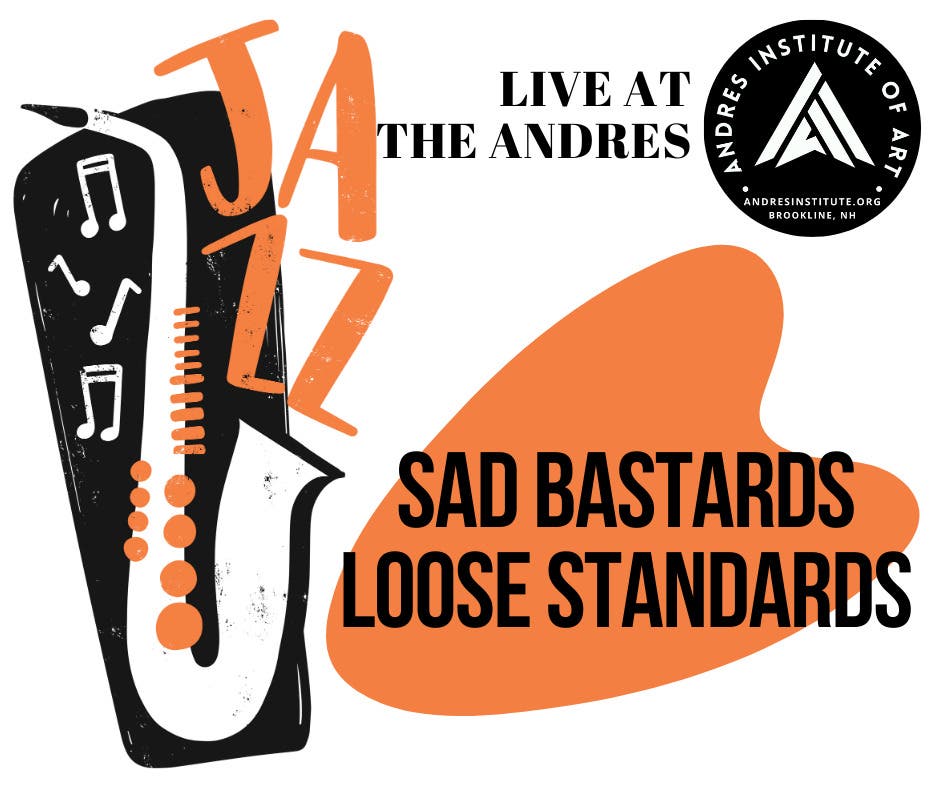 Sad B's Loose Standards Jazz Concert to Support Andres Institute of Art