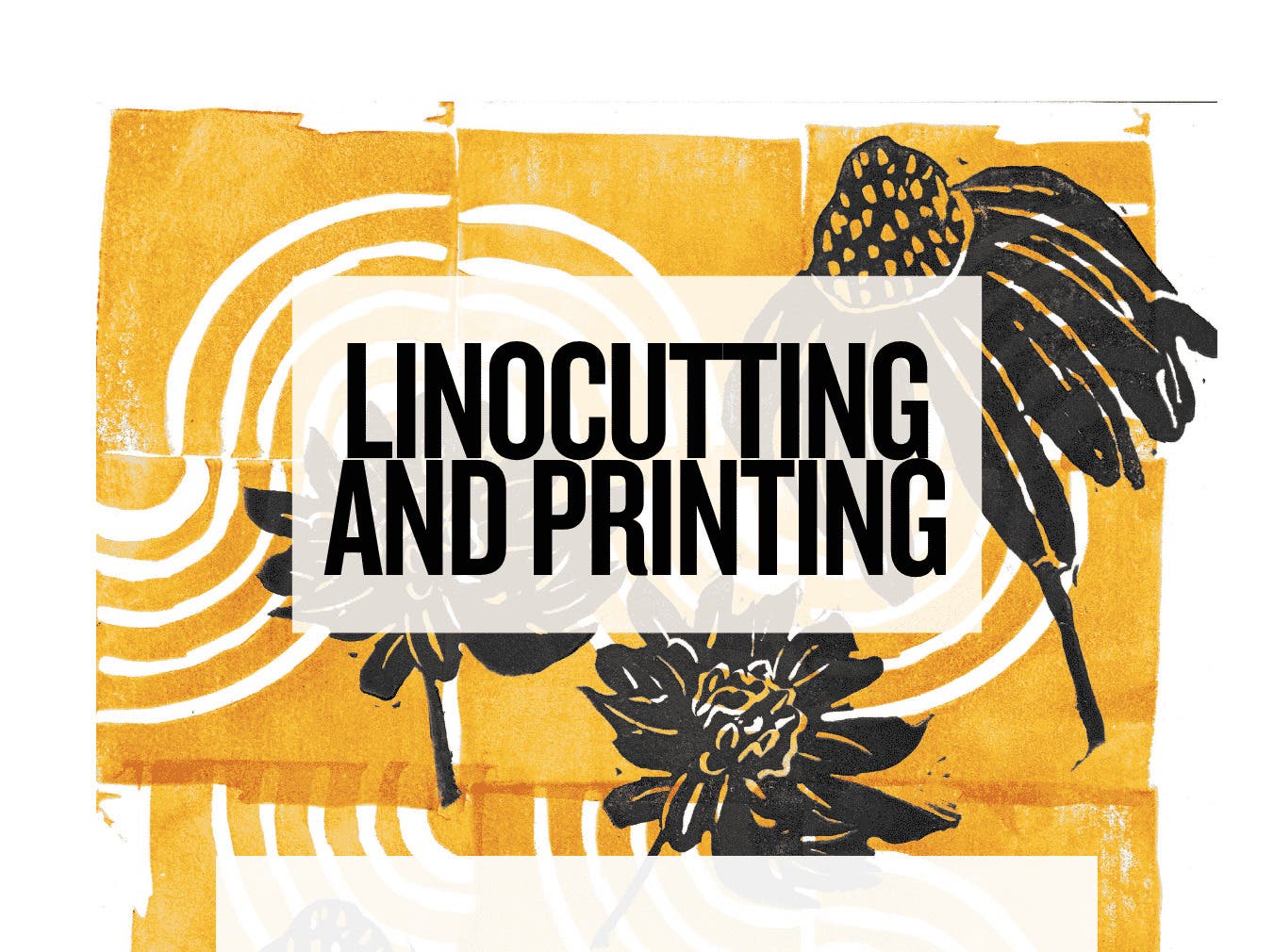 Linocut and Printing Workshop