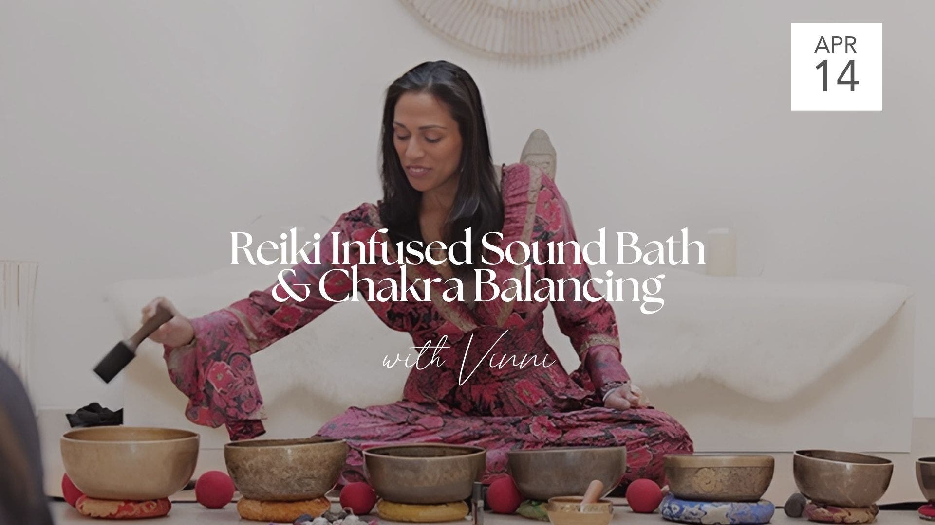 Apr 14 | Reiki Infused Sound Bath & Chakra Balancing with Vinni ...