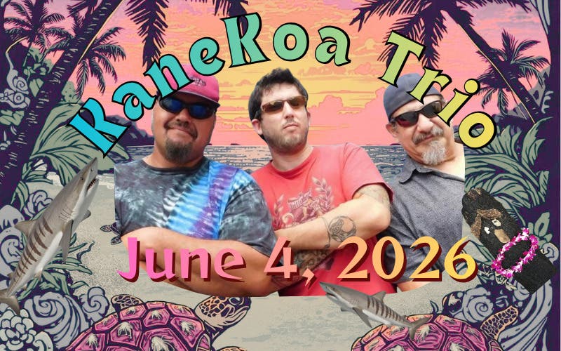 Kanekoa Trio! 