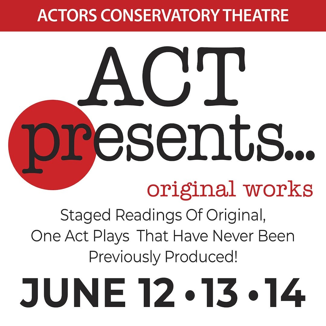 Actors Conservatory Theatre Presents Two NEW One-Act Plays!