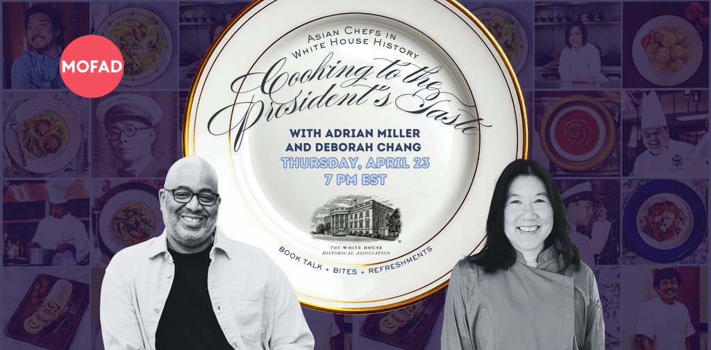 Cooking to the President’s Taste: Asian Chefs in White House History