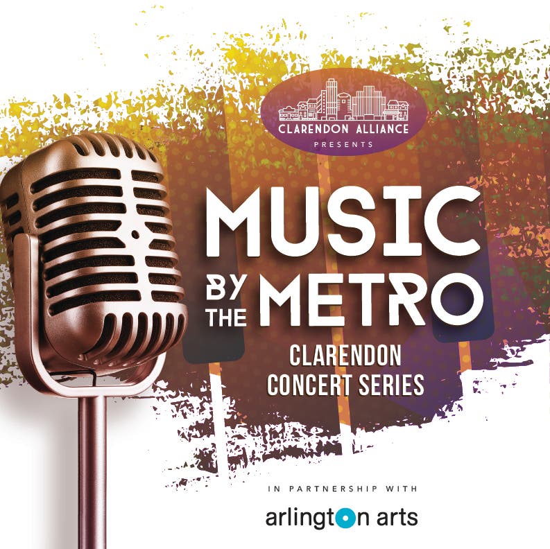 Music By The Metro - Clarendon Concert Series