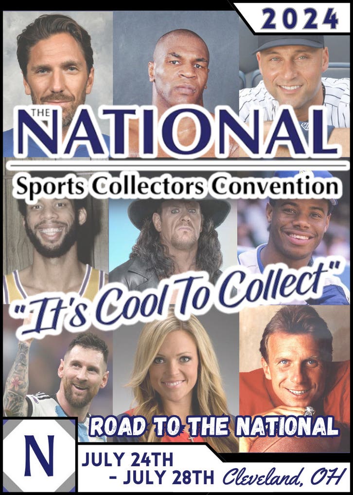 Jul 24 The 44th National Sports Collectors Convention Cleveland, OH