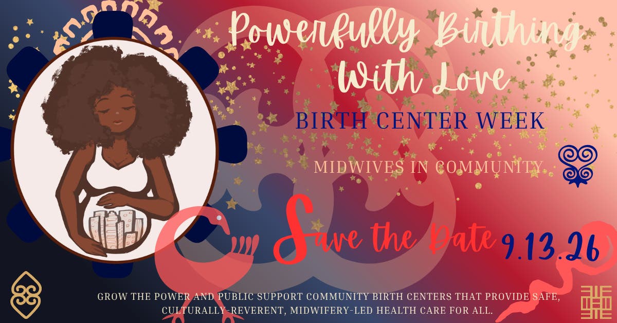 Powerfully Birthing With Love: Birth Center Week