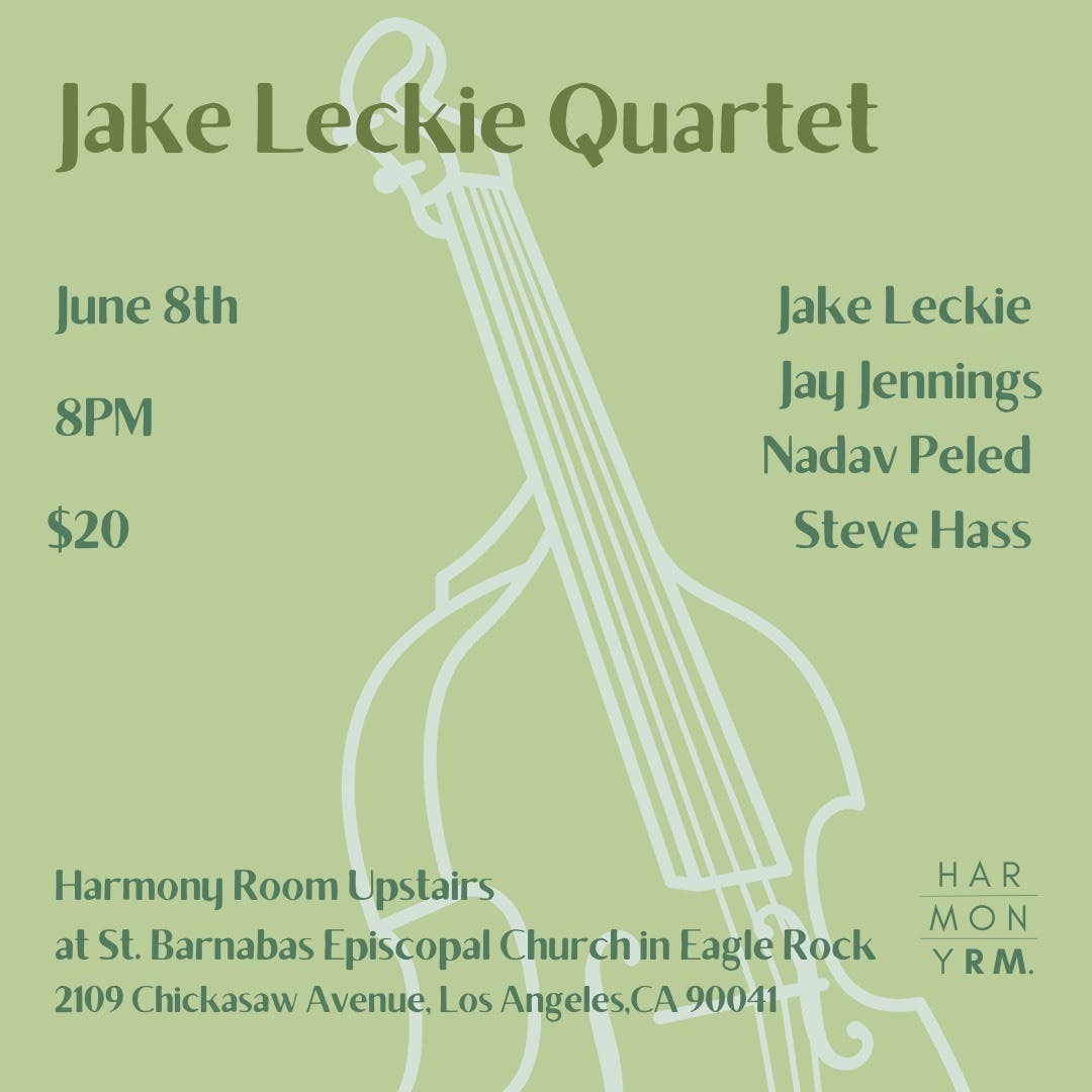 Jake Leckie Quartet at Harmony Room Eagle Rock