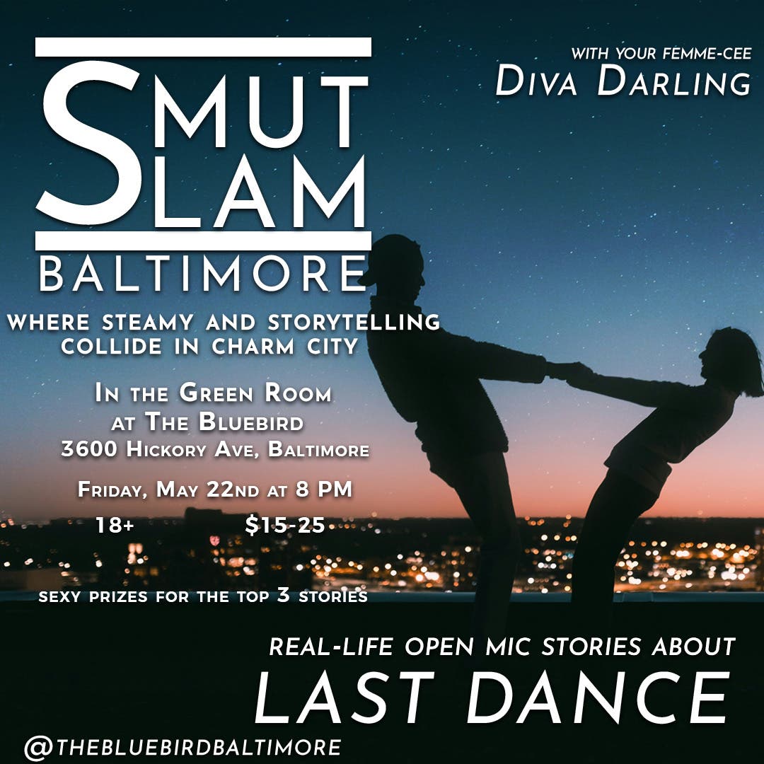 Smut Slam Baltimore: Last Dance