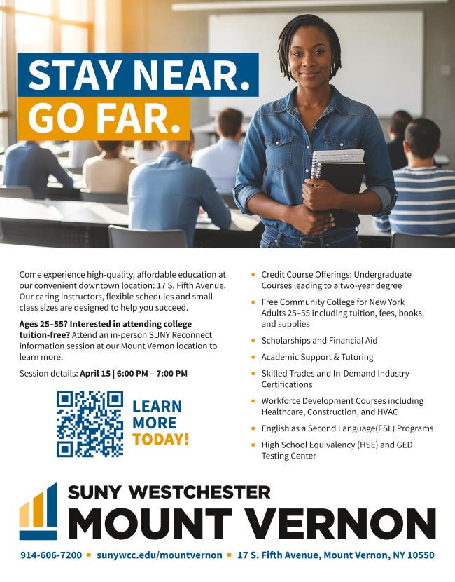 SUNY Westchester Mount Vernon "Stay Near, Go Far" Open House
