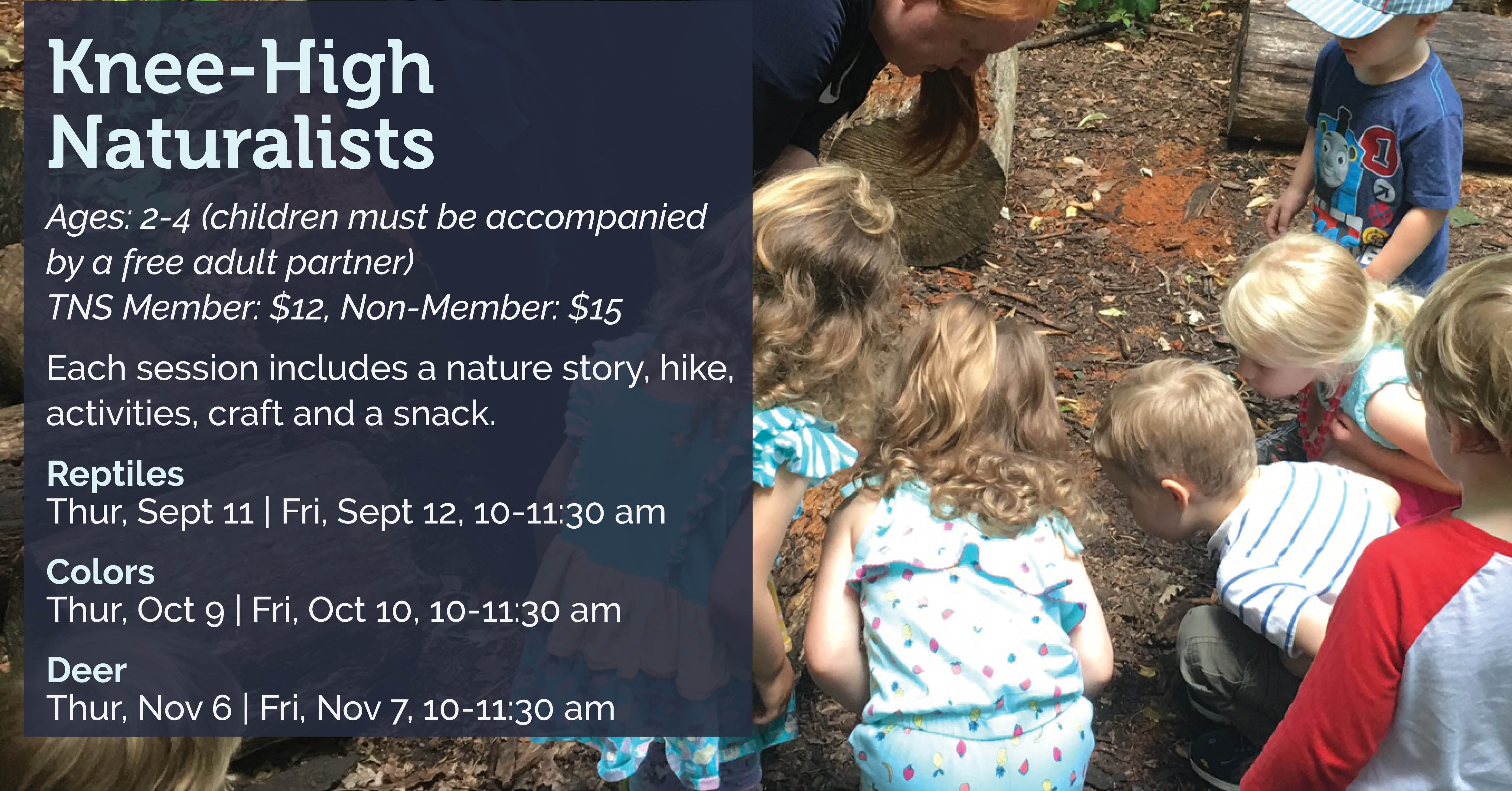 Knee-high Naturalists for Ages 2-4