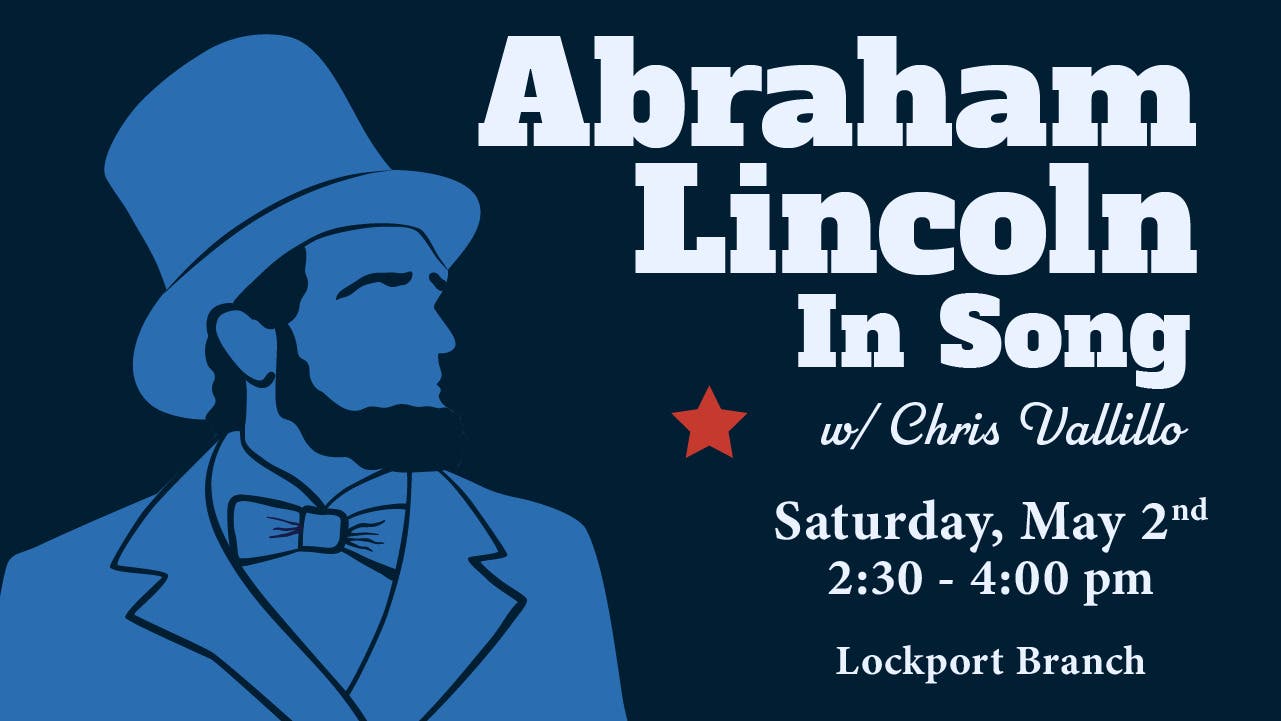 Abraham Lincoln in Song with Chris Vallillo