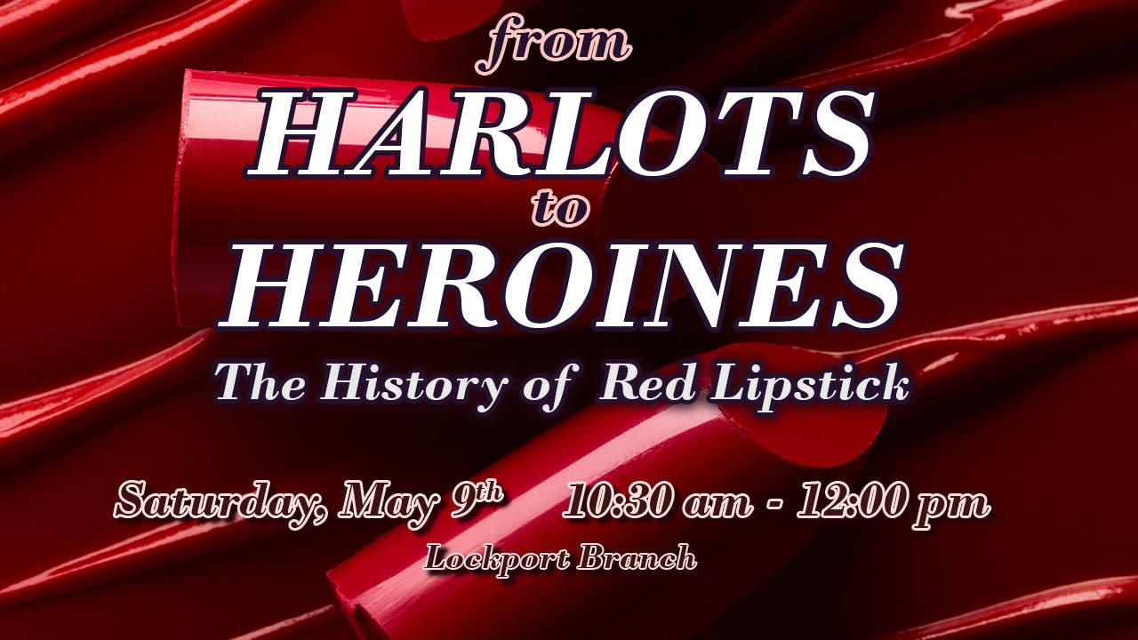 From Harlots to Heroines: The History of Red Lipstick