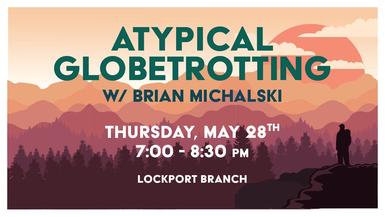 Atypical Globetrotting with Brian Michalski