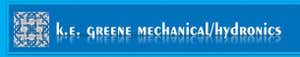 K E Greene Mechanical/Hydronics