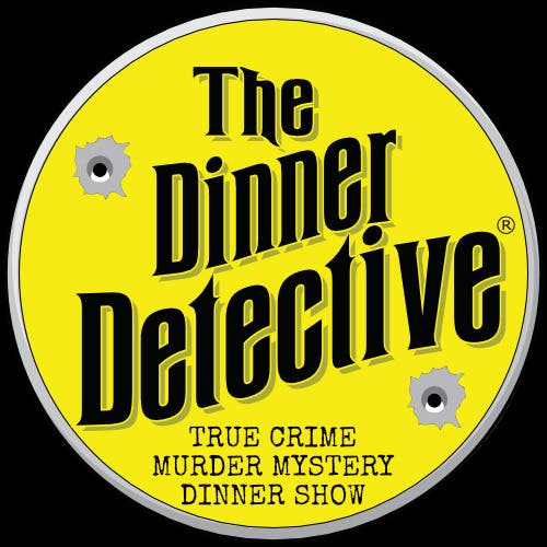 The Dinner Detective True Crime Murder Mystery Dinner Show