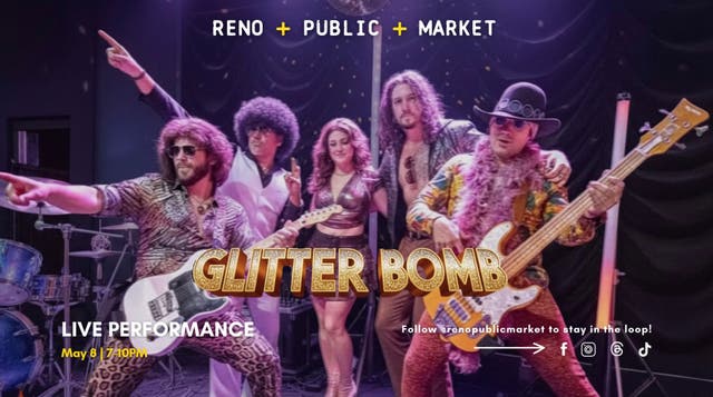 May 8 | Glitter Bomb LIVE at Reno Public Market | Reno, NV Patch