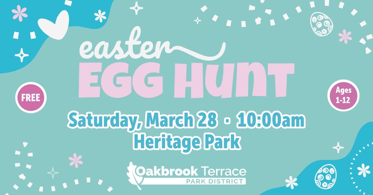 Mar 28 | Easter Egg Hunt | Oakbrook Terrace, IL Patch
