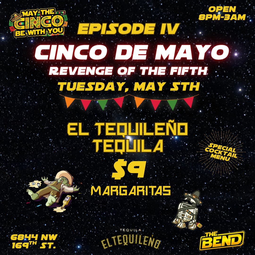 May the Cinco Be With You at The Bend Liquor Lounge 