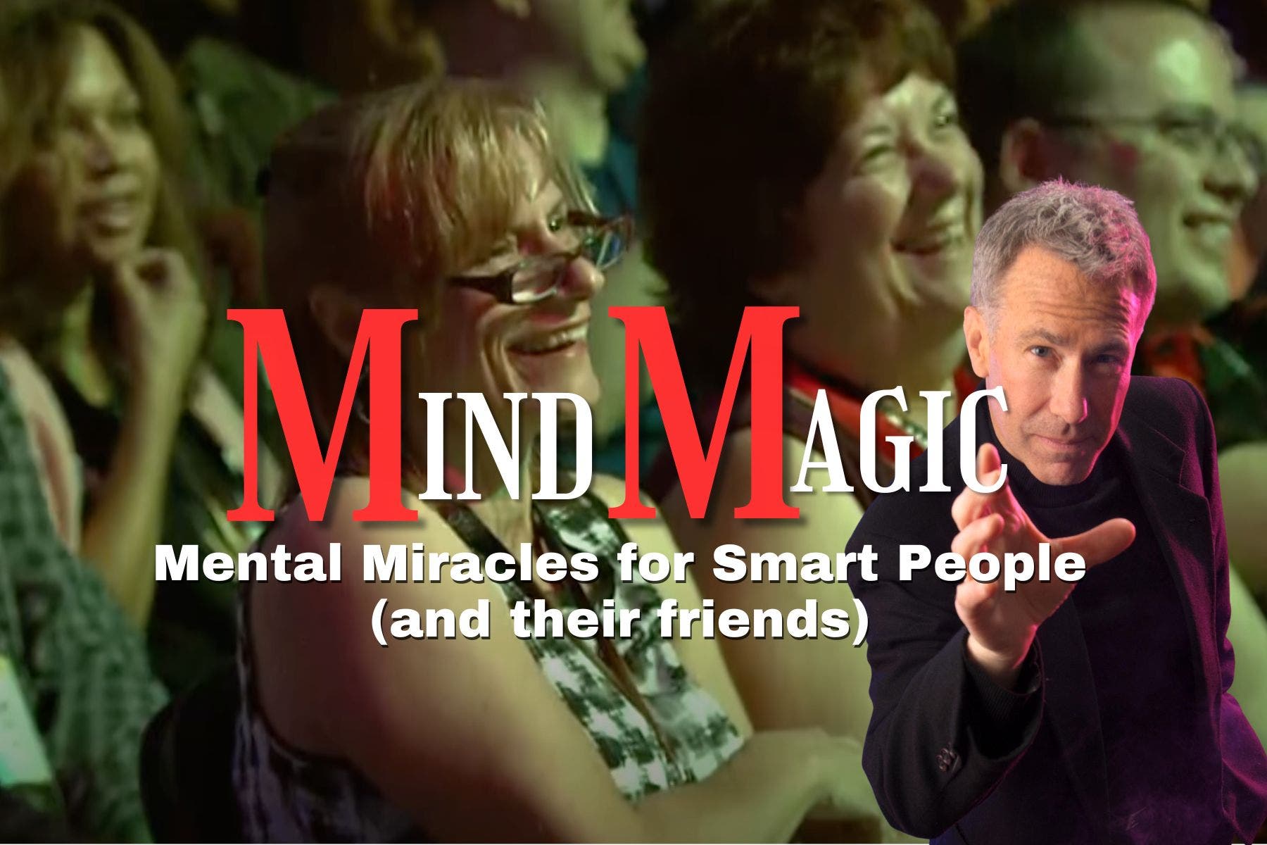 Dr. Steve Taubman's Mind Magic: An Afternoon of Laughter and Astonishment