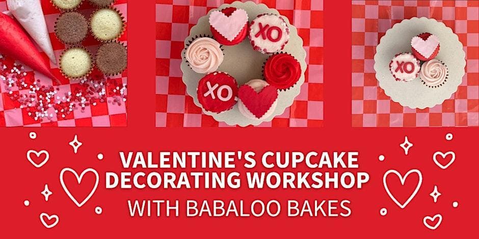 Valentine's Cupcake Decorating with Babaloo Bakes